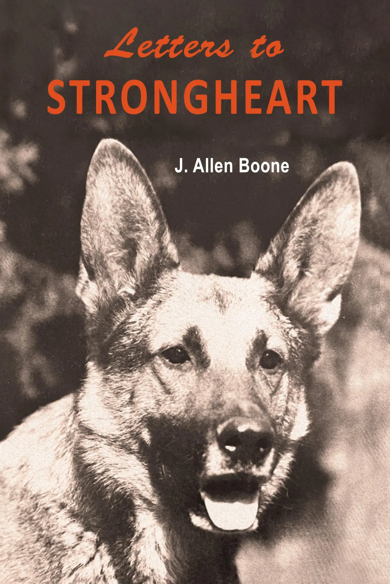 Cover: 9781684226856 | Letters to Strongheart | J. Allen Boone | Taschenbuch | Englisch Cover: 9781684226856 | Letters to Strongheart | J. Allen Boone | Taschenbuch | Englisch