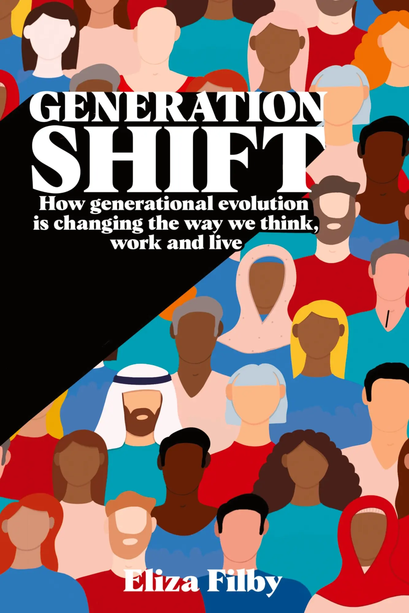 Cover: 9781916596856 | Generation Shift | Eliza Filby | Buch | Englisch | 2023 | Eliza Filby