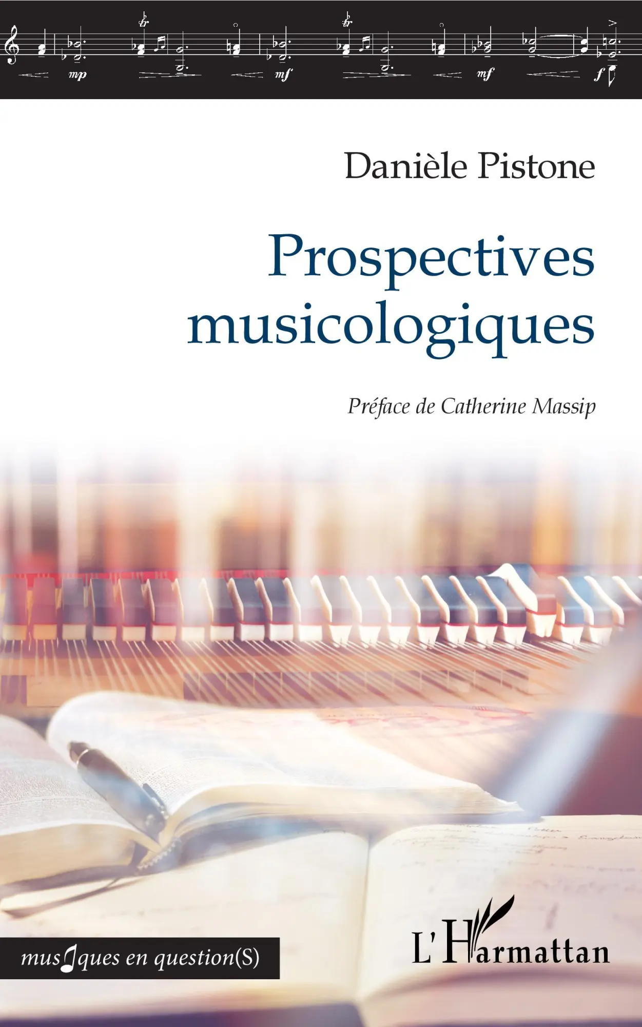 Cover: 9782343186856 | Prospectives musicologiques | Danièle Pistone | Taschenbuch | 264 S.