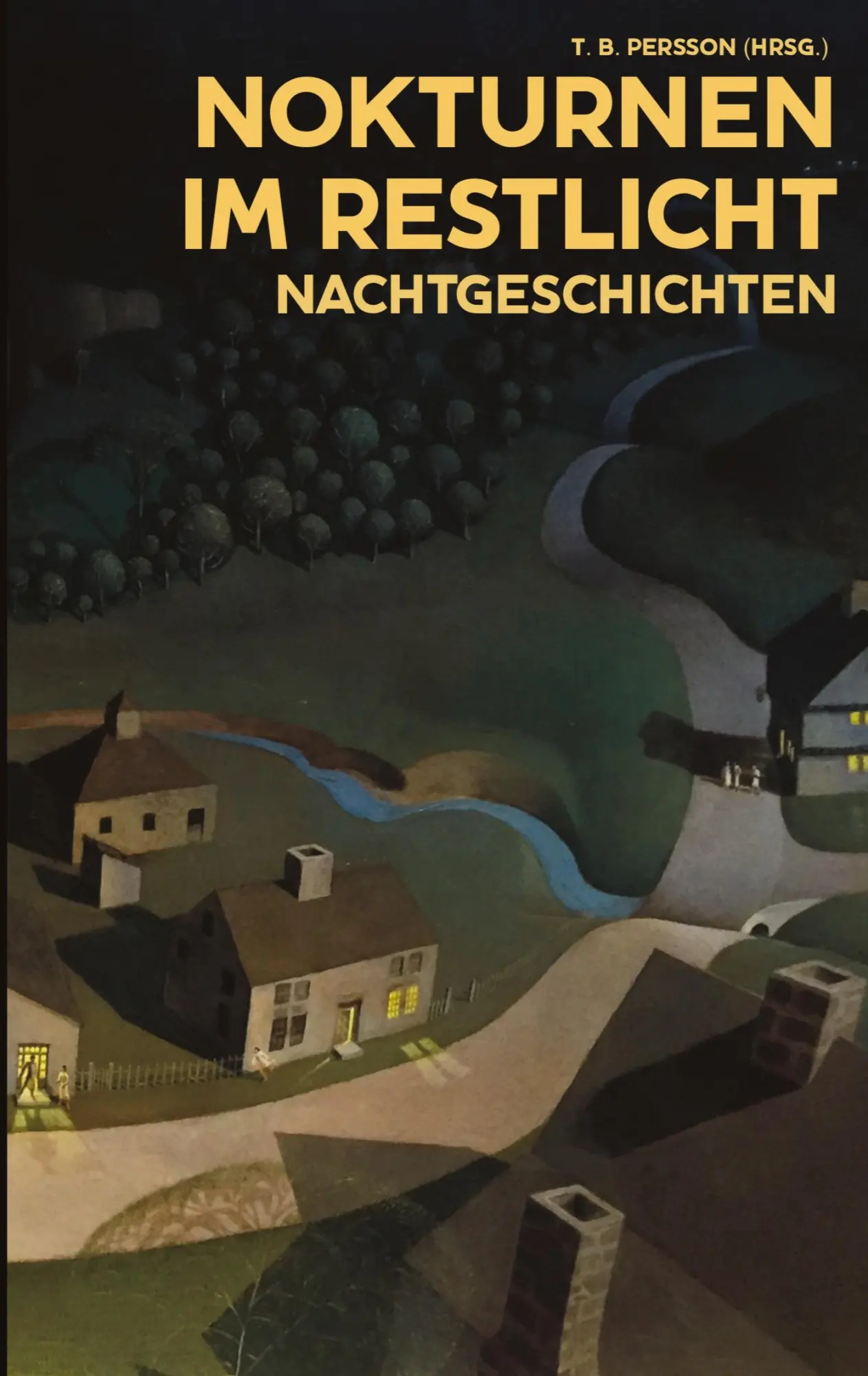Cover: 9783384436856 | Nokturnen im Restlicht | Nachtgeschichten | T. B. Persson (u. a.)