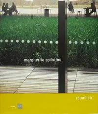 Cover: 9783901756856 | Margherita Spiluttini. räumlich | spacious | Margherita Spiluttini