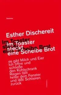 Cover: 9783930916856 | Im Toaster steckt eine Scheibe Brot | Gedichte | Esther Dischereit