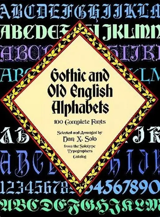 Cover: 9780486246956 | Gothic and Old English Alphabets | 100 Complete Fonts | Dan X Solo