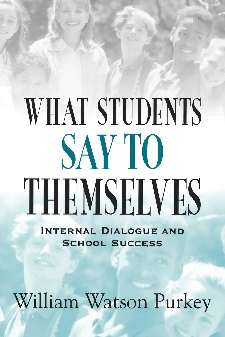 Cover: 9780803966956 | What Students Say to Themselves | Internal Dialogue and School Success