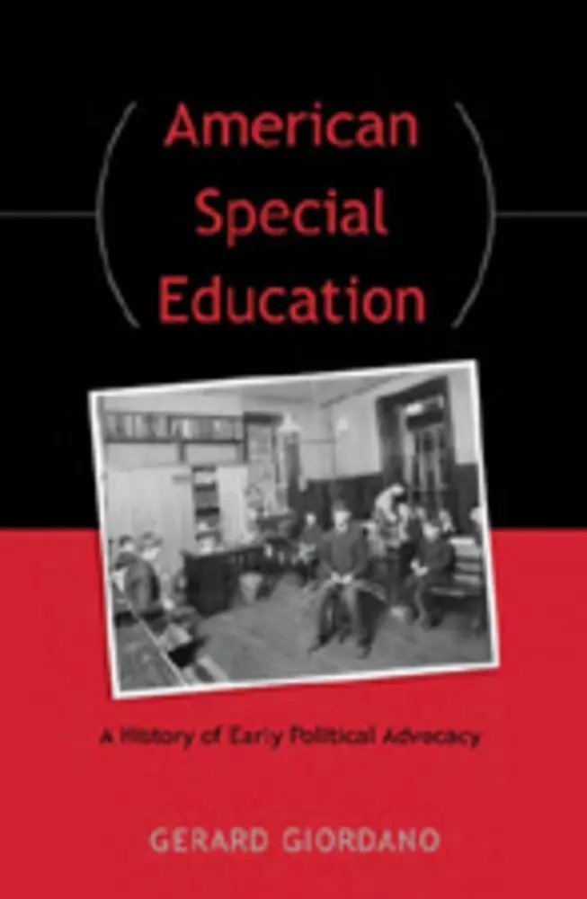 Cover: 9780820486956 | American Special Education | A History of Early Political Advocacy