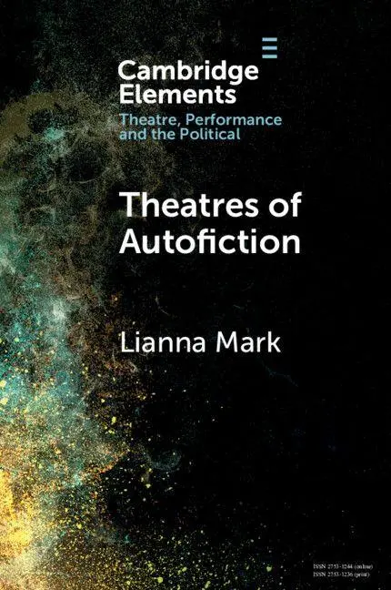 Cover: 9781009406956 | Theatres of Autofiction | Lianna Mark | Taschenbuch | Englisch | 2024
