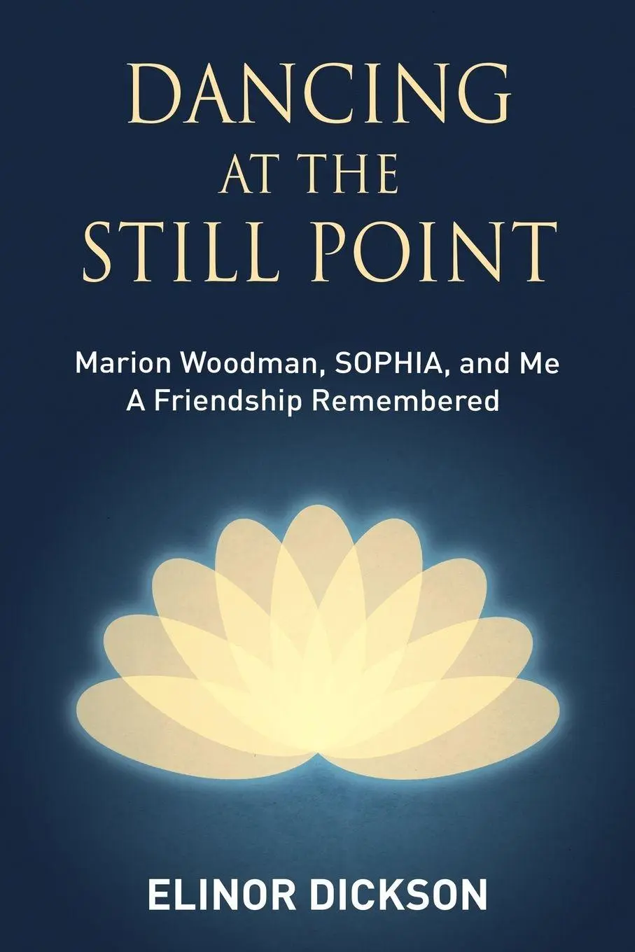 Cover: 9781630516956 | Dancing At The Still Point | Elinor Dickson | Taschenbuch | Englisch