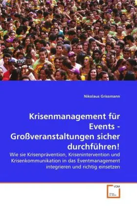 Cover: 9783639326956 | Krisenmanagement für Events - Großveranstaltungen sicher durchführen!