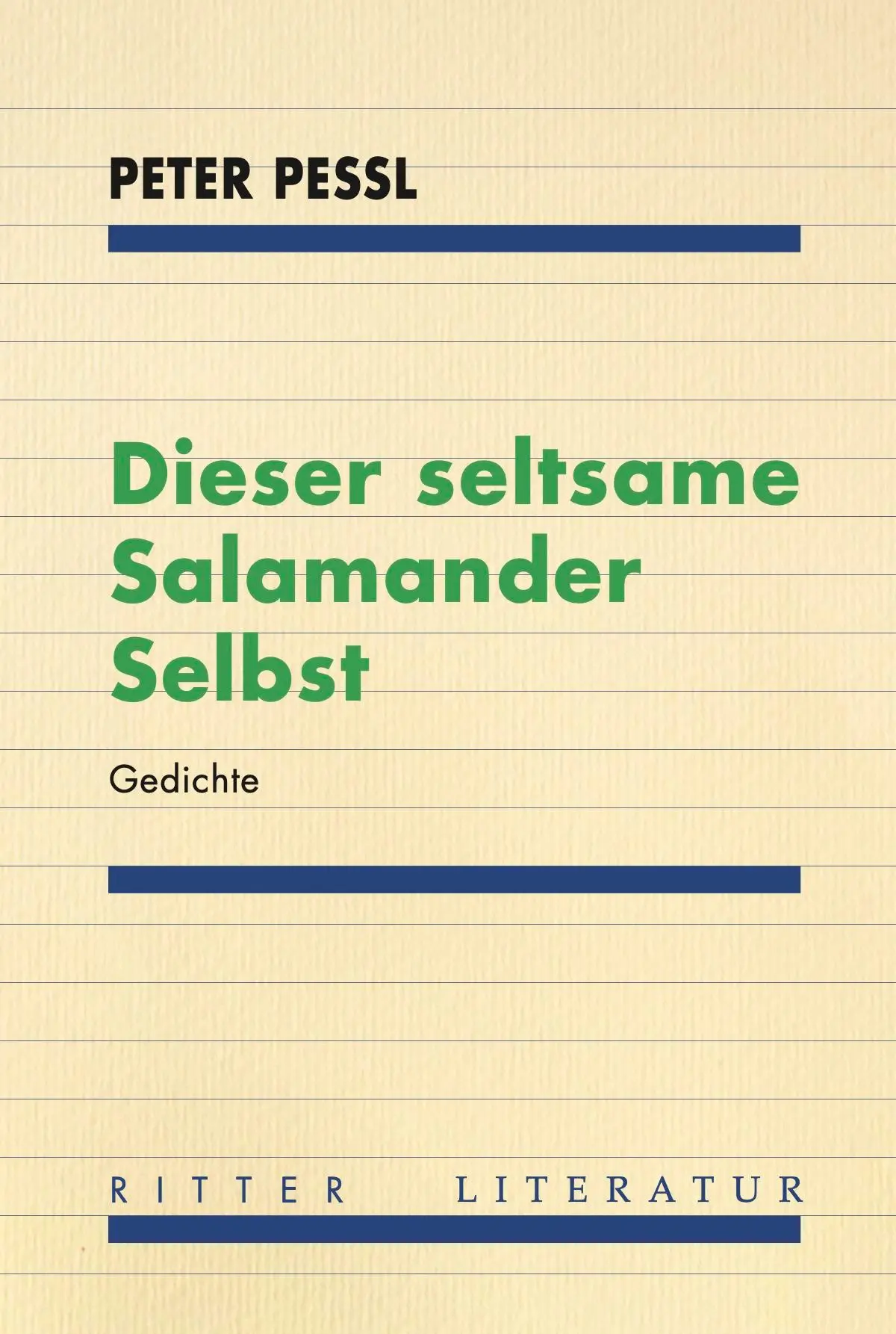 Cover: 9783854156956 | Dieser seltsame Salamander Selbst | Gedichte | Peter Pessl | Buch