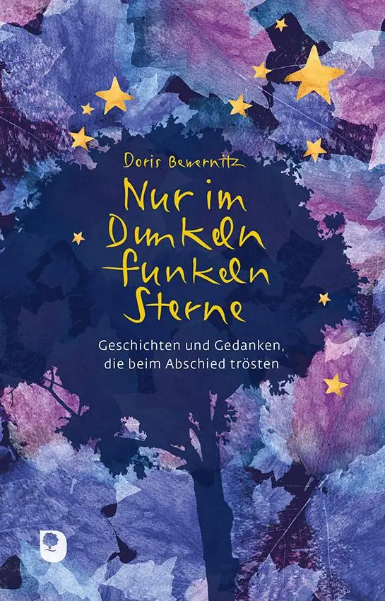 Cover: 9783869176956 | Nur im Dunkeln funkeln Sterne | Doris Bewernitz | Buch | 102 S. | 2019