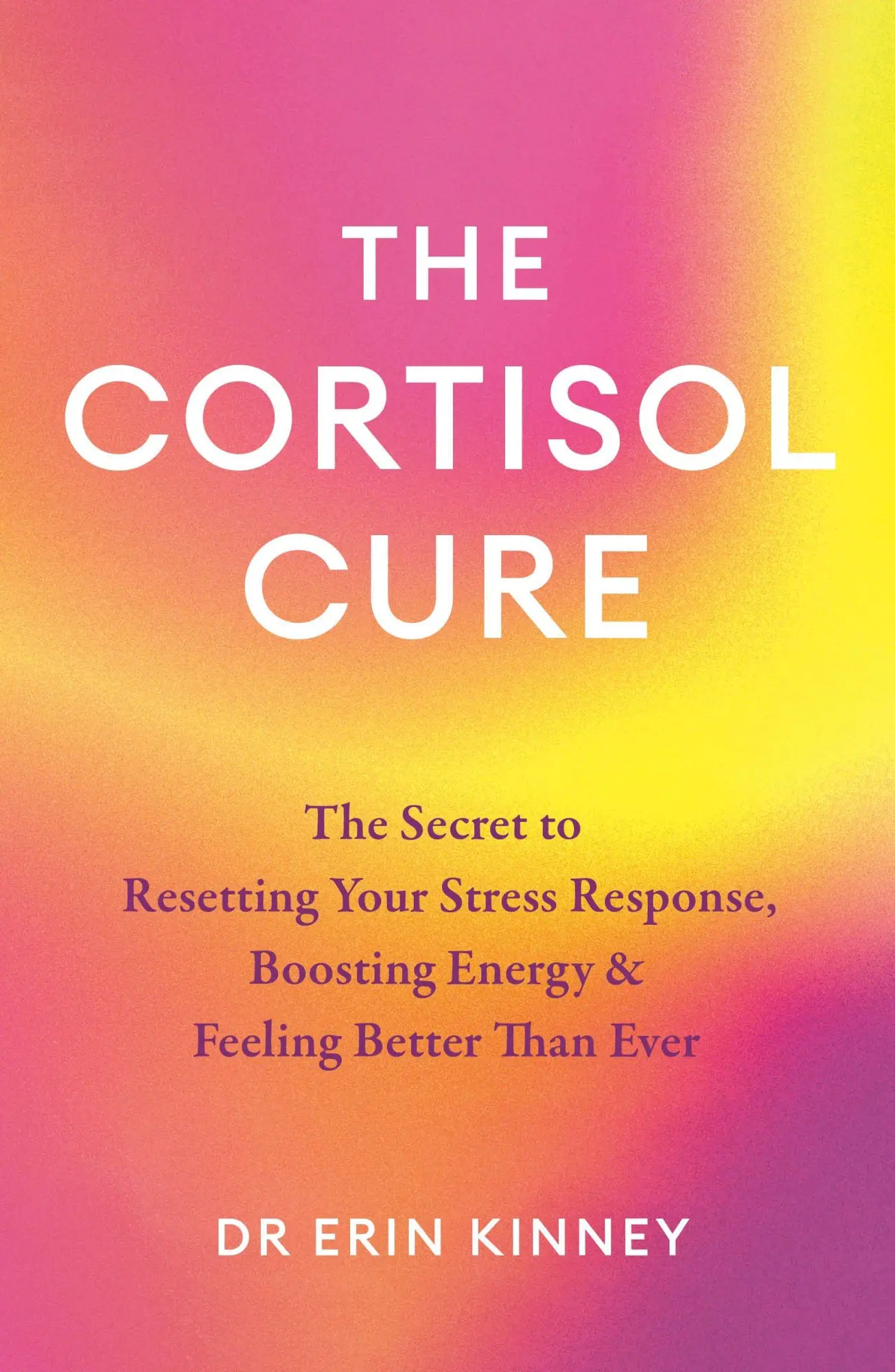 Cover: 9780349447056 | The Cortisol Cure | Erin Kinney | Taschenbuch | Paperback | Englisch
