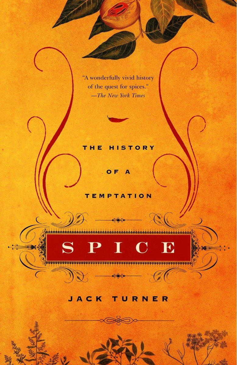 Spice | The History of a Temptation | Jack Turner | Taschenbuch | Englisch | 2005 | VINTAGE | EAN 9780375707056 - Turner, Jack