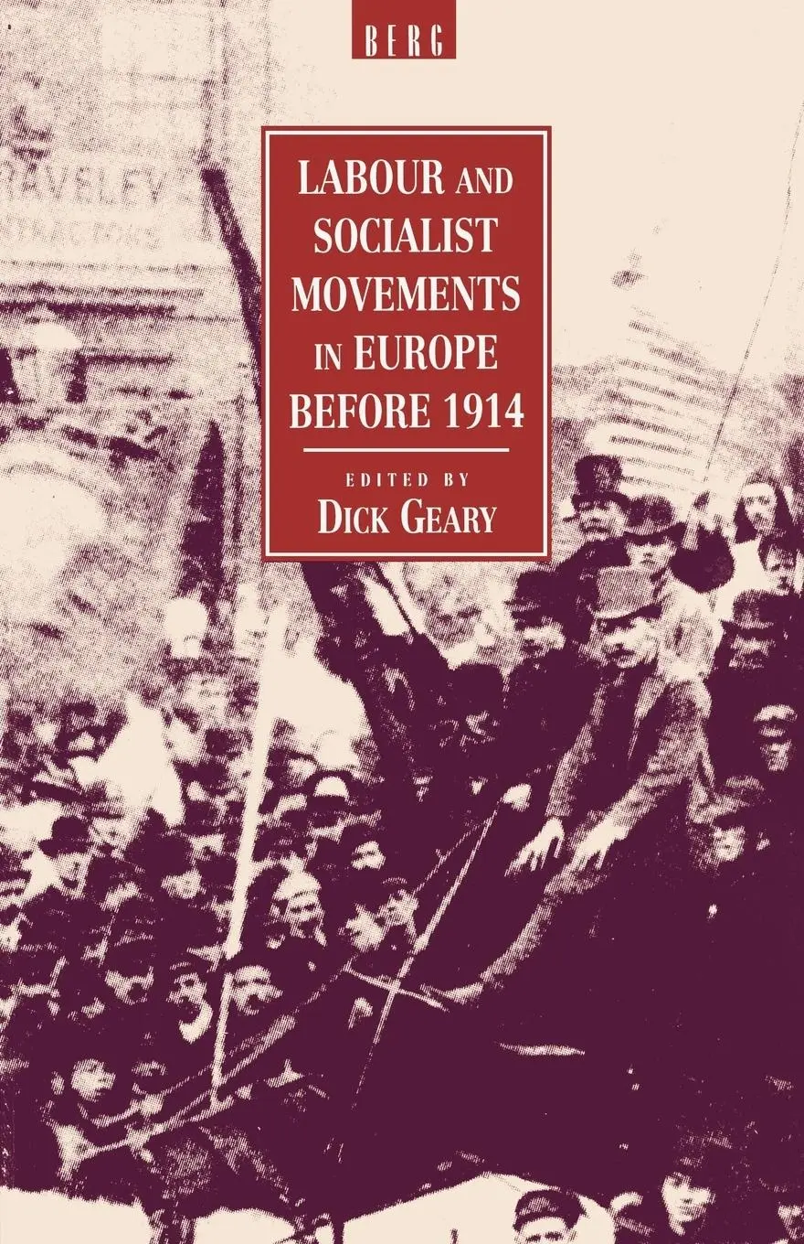 Cover: 9780854967056 | Labour and Socialist Movements in Europe Before 1914 | Dick Geary