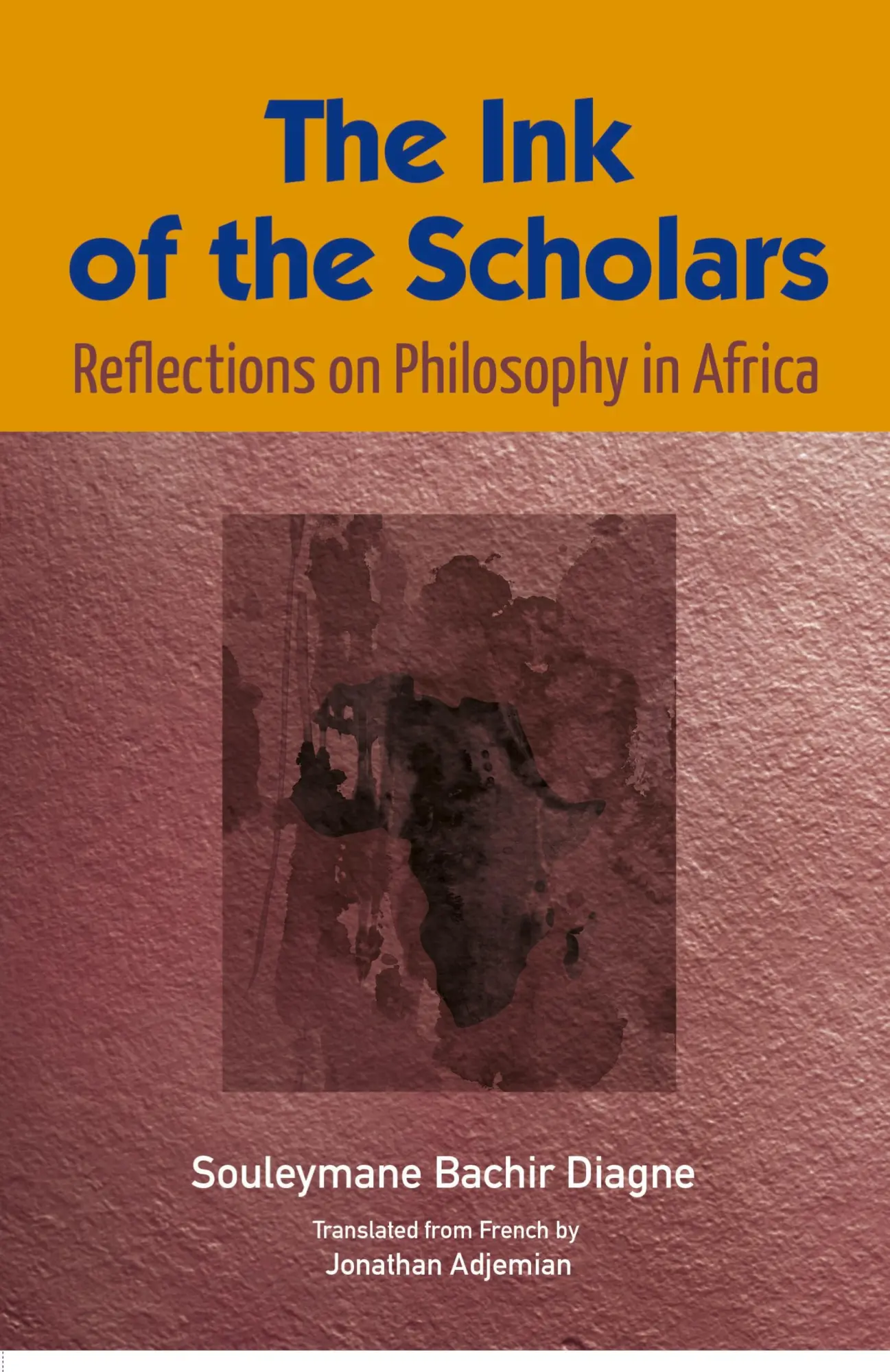 Cover: 9782869787056 | The Ink of the Scholars | Reflections on Philosophy in Africa | Diagne