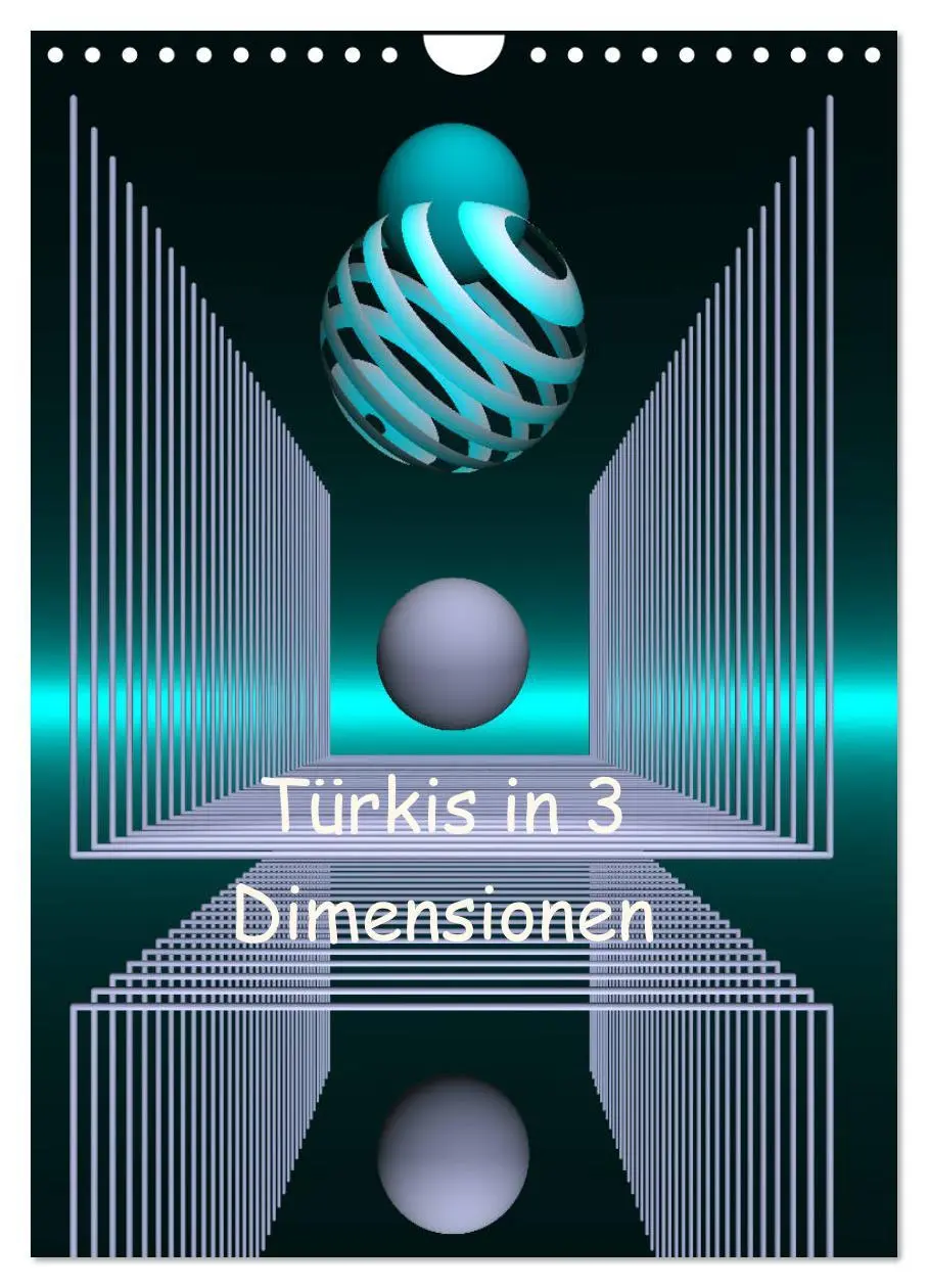 Cover: 9783516387056 | Türkis in 3 Dimensionen (Wandkalender 2026 DIN A4 hoch), CALVENDO...