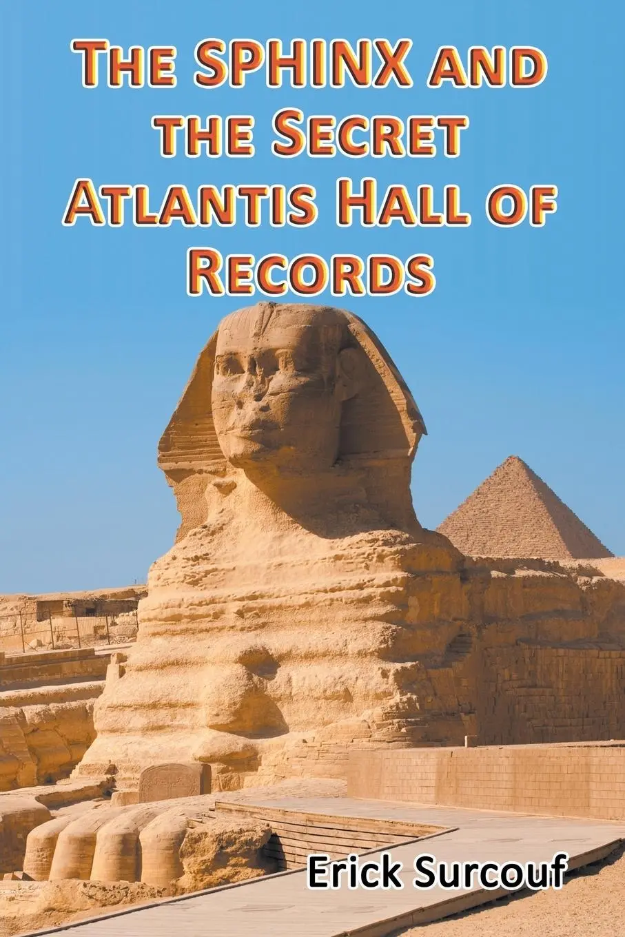 Cover: 9781681817156 | The Sphinx and the Secret Atlantis Hall of Records | Erick Surcouf
