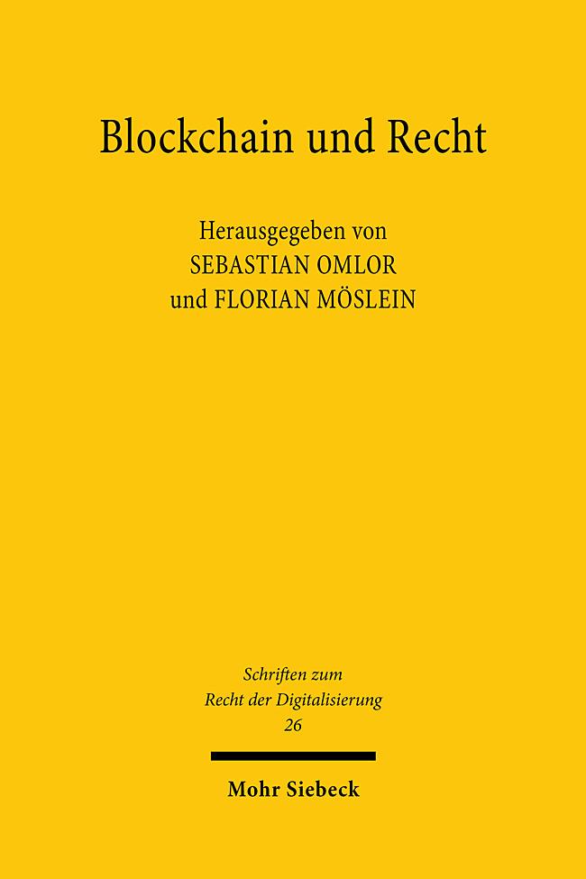 Cover: 9783161627156 | Blockchain und Recht | Sebastian Omlor (u. a.) | Buch | XIV | Deutsch