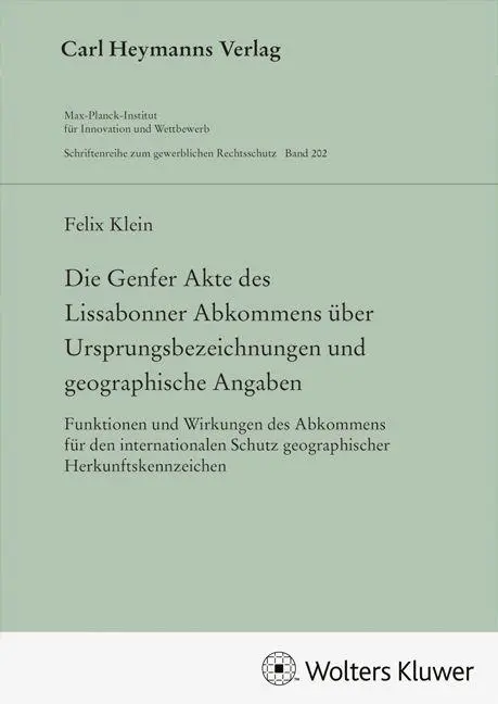 Die Genfer Akte des Lissabonner Abkommens über Ursprungsbezeichnungen und geographische Angaben (GWR 202)