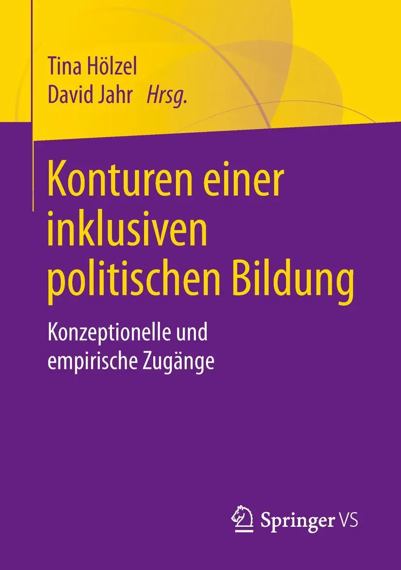 Cover: 9783658257156 | Konturen einer inklusiven politischen Bildung | Tina Hölzel (u. a.)