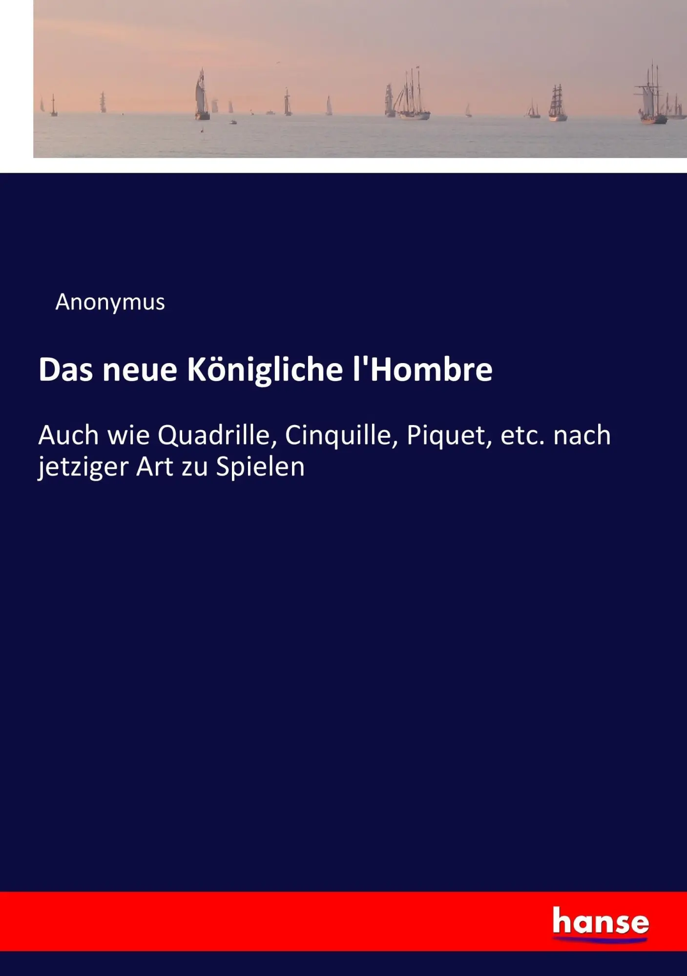 Cover: 9783743607156 | Das neue Königliche l'Hombre | Anonymus | Taschenbuch | Paperback