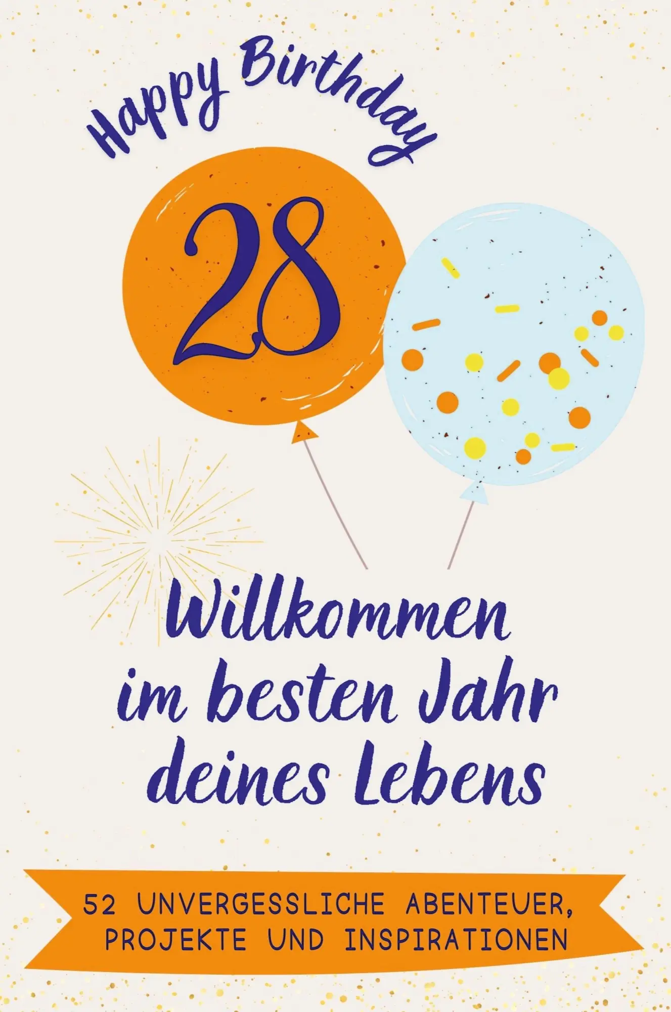 Cover: 9783759167156 | Happy Birthday 28 - Willkommen im besten Jahr deines Lebens | Schwarz