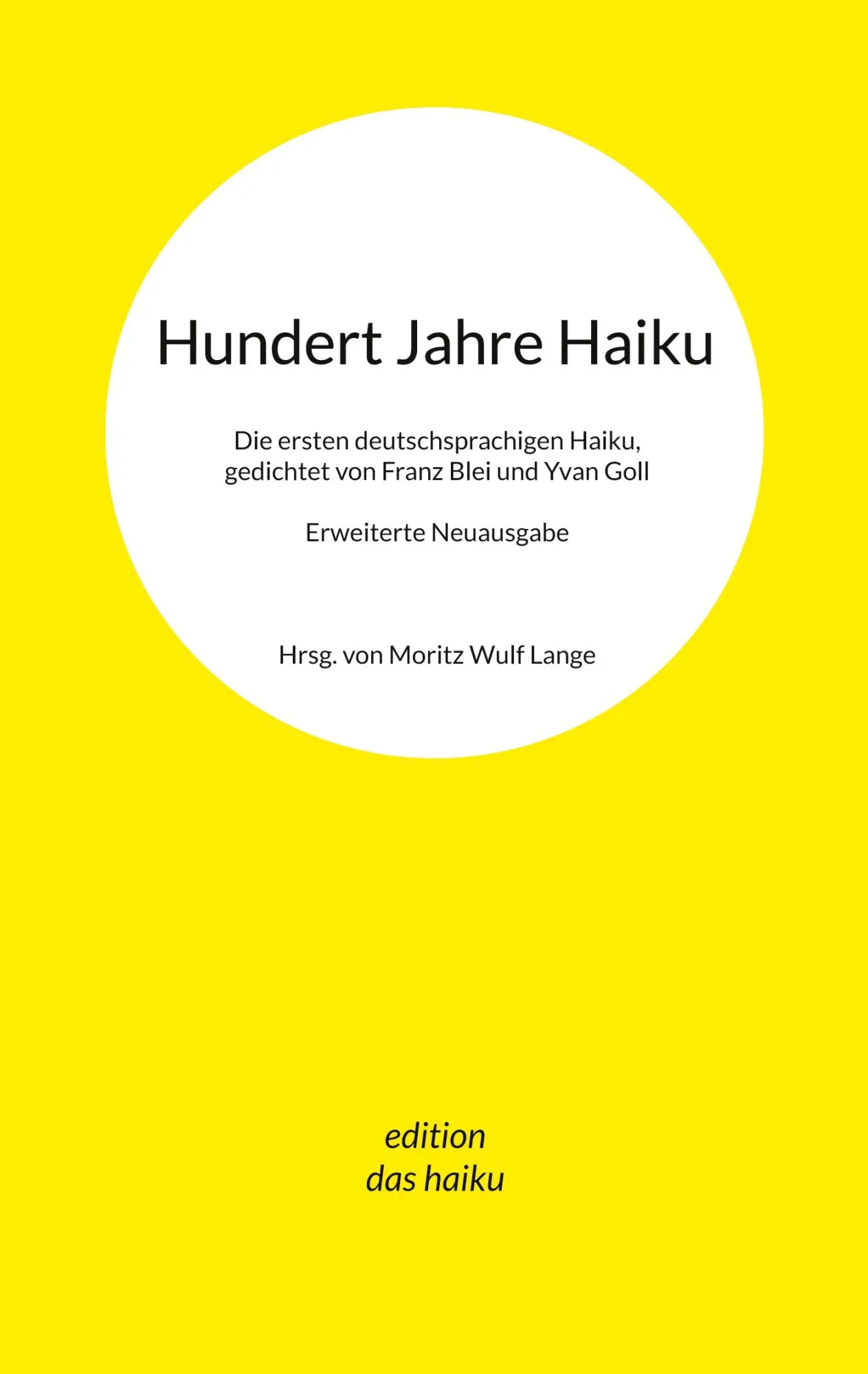 Cover: 9783769377156 | Hundert Jahre Haiku | Moritz Wulf Lange | Taschenbuch | 152 S. | 2025