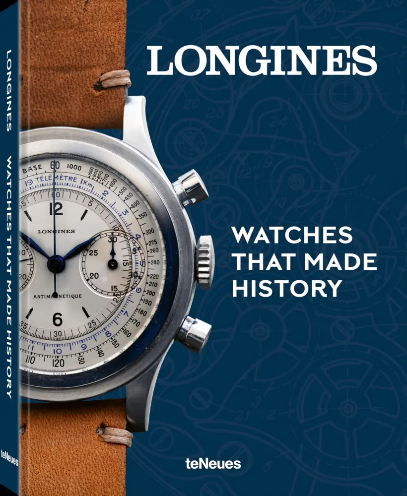Cover: 9783961717156 | Longines | Watches That Made History | Pierre-André Schmitt | Buch
