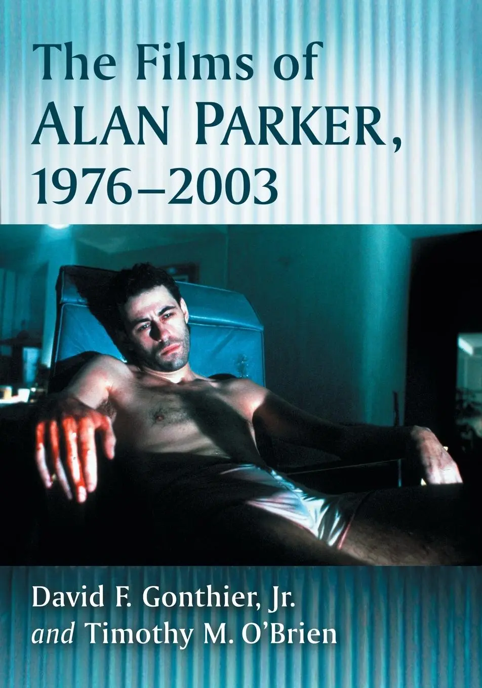 Cover: 9780786497256 | The Films of Alan Parker, 1976-2003 | David F. Gonthier (u. a.) | Buch