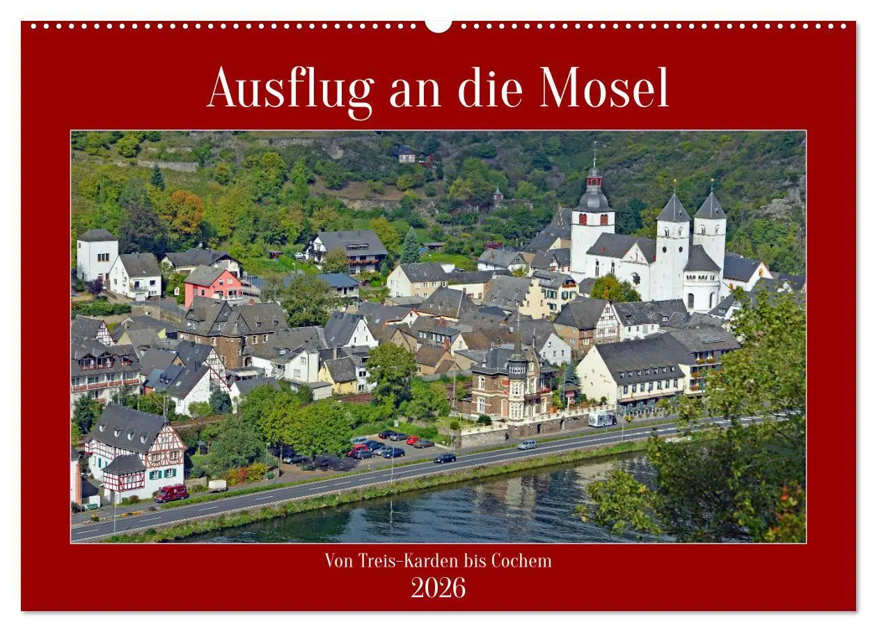 Cover: 9783457727256 | Ausflug an die Mosel (Wandkalender 2026 DIN A2 quer), CALVENDO...