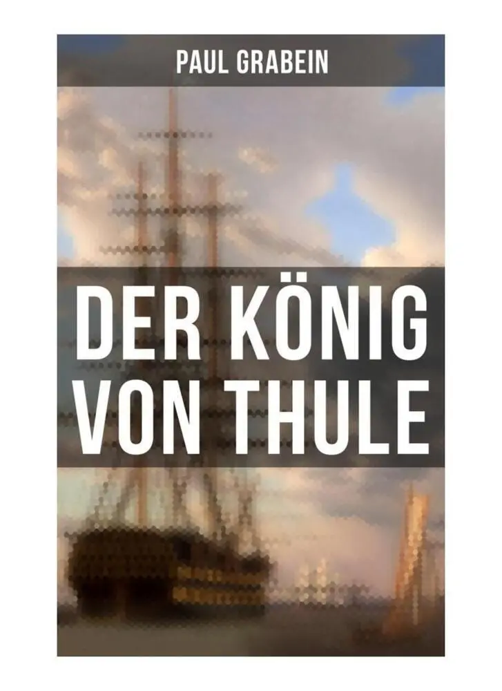 Cover: 9788027257256 | Der König von Thule | Paul Grabein | Taschenbuch | Deutsch