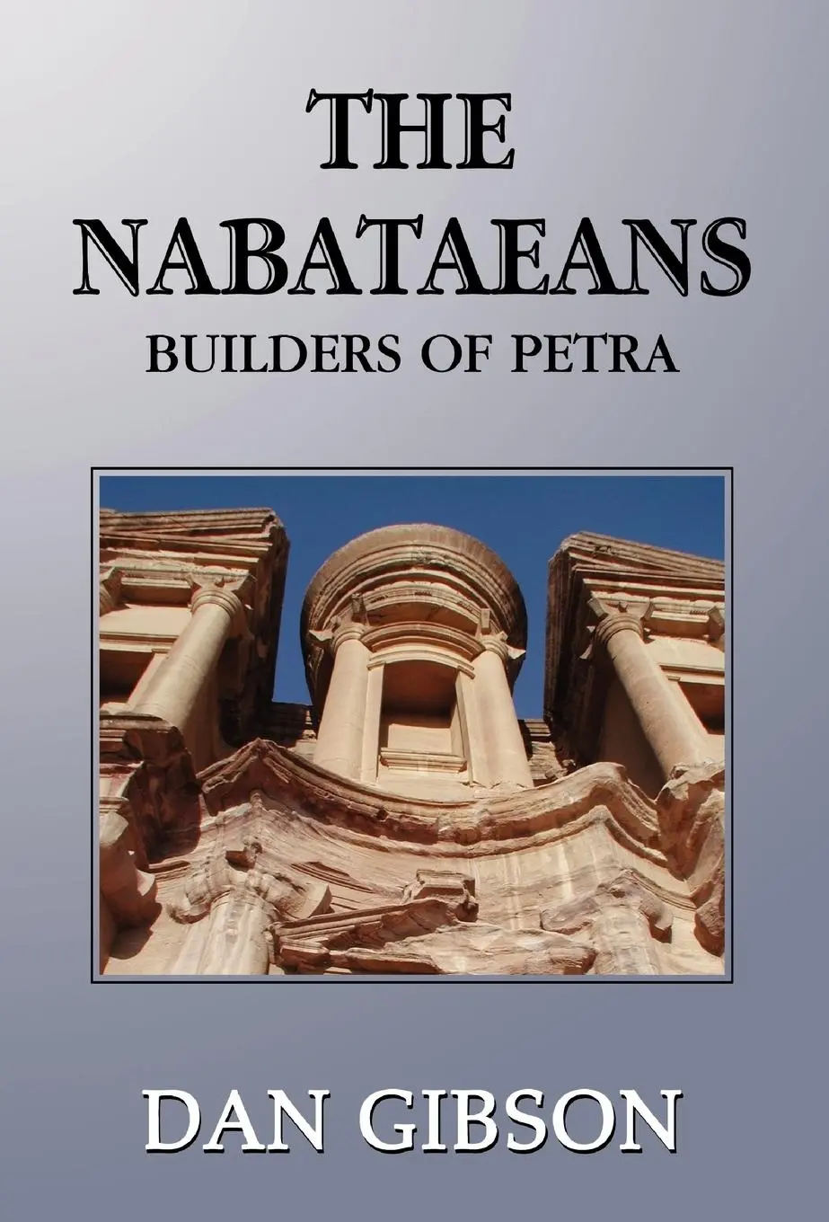 Cover: 9781413427356 | The Nabataeans | Dan Gibson | Buch | Gebunden | Englisch | 2004