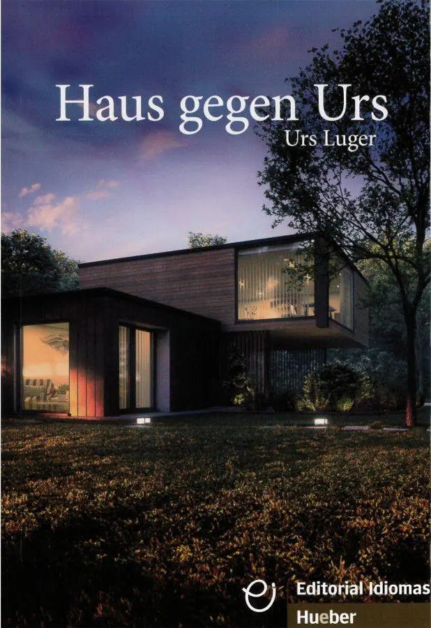 Cover: 9783199017356 | Haus gegen Urs | Deutsch als Fremdsprache / Lektüre | Urs Luger | Buch