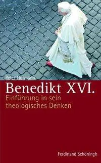 Cover: 9783506767356 | Benedikt XVI | Einführung in sein theologisches Denken | Peter Hofmann