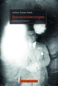 Cover: 9783770557356 | Spurensicherungen | Schriften zur Photographie, Photogramme | Doyle