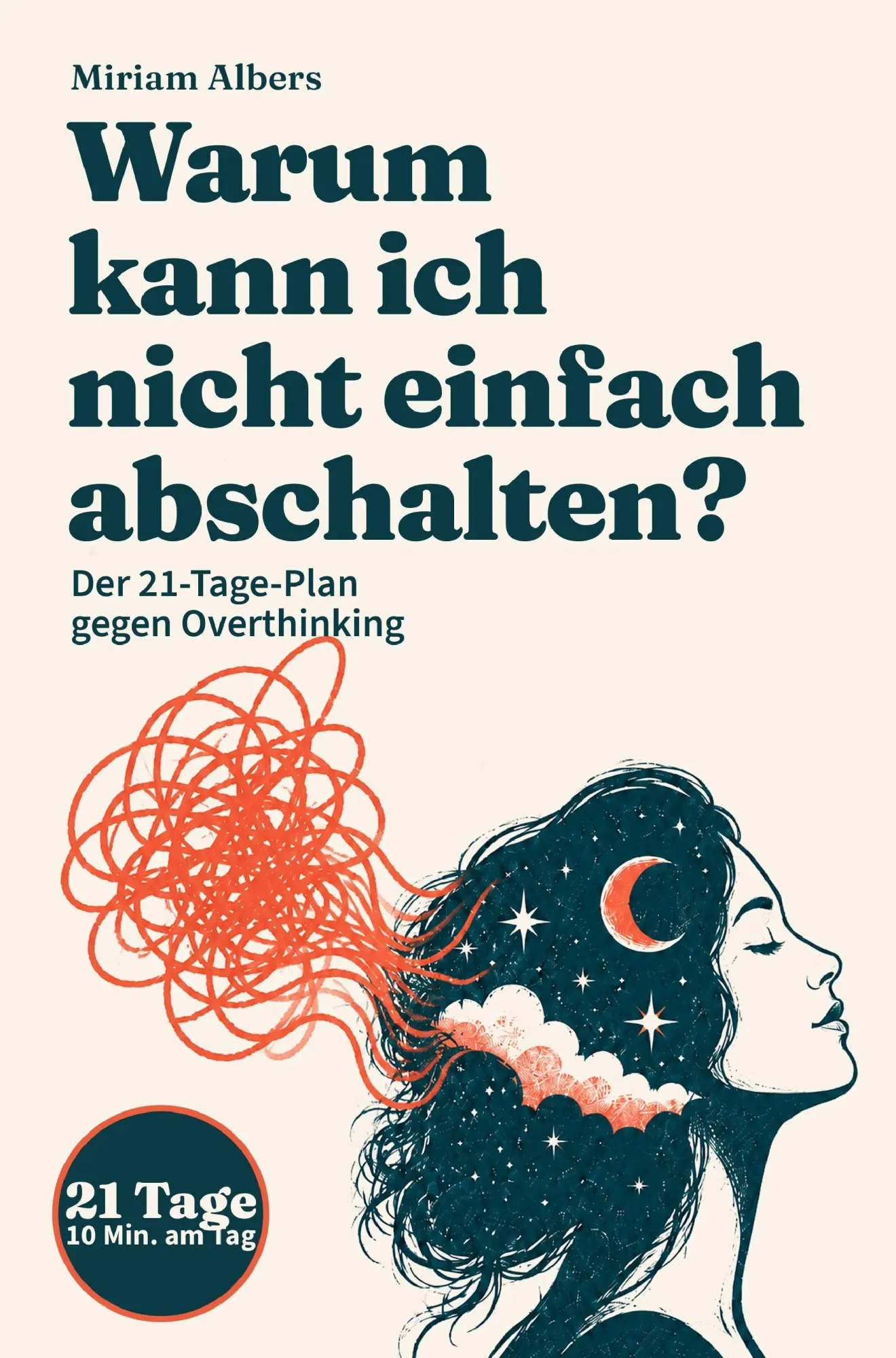 Cover: 9783911987356 | Warum kann ich nicht einfach abschalten? | Miriam Albers | Taschenbuch