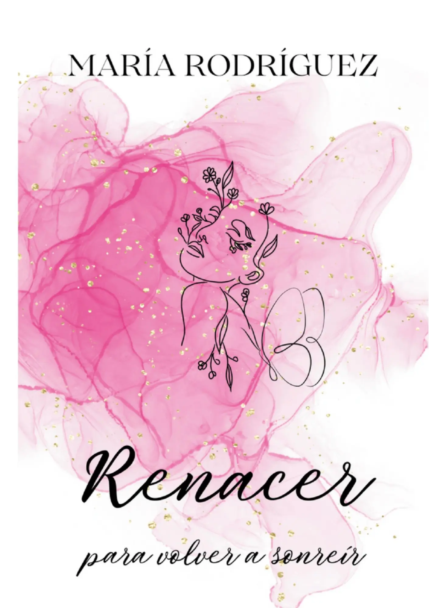 Cover: 9788411747356 | Renacer | Para volver a sonreír | Maria Rodriguez Vilchez | Buch