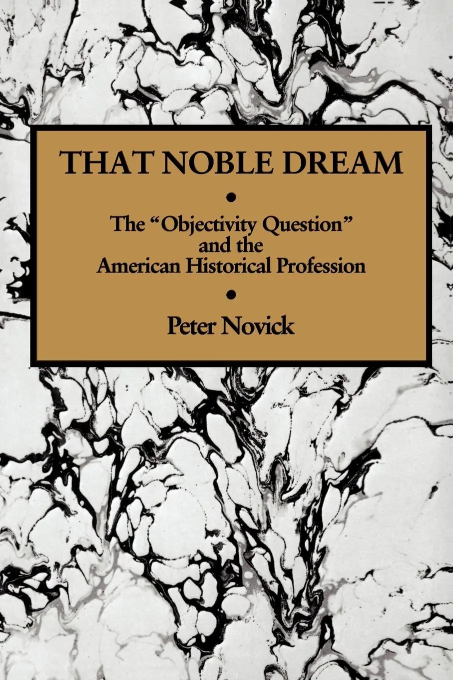 Cover: 9780521357456 | That Noble Dream | Peter Novick | Taschenbuch | Englisch | 1988