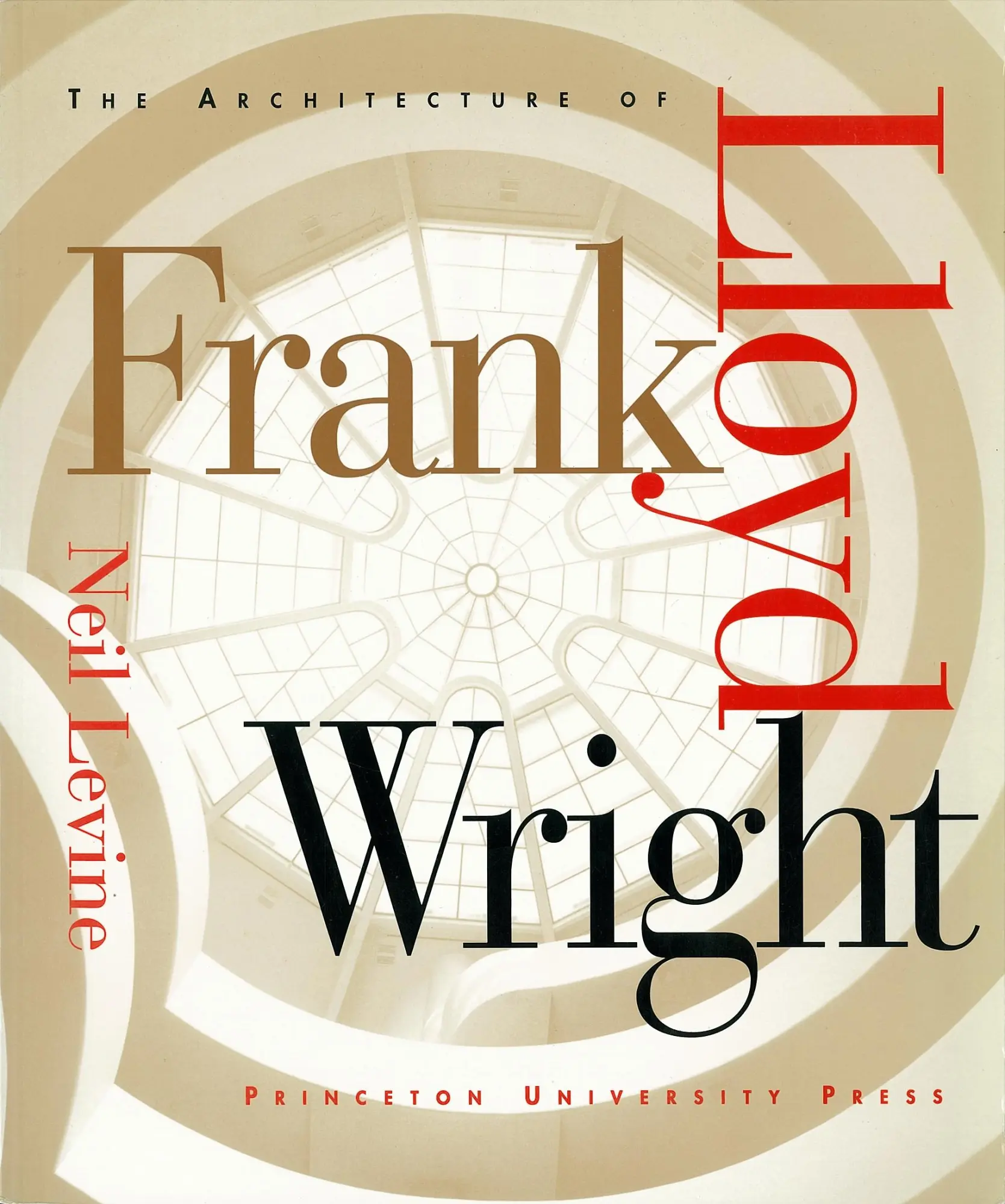 Cover: 9780691027456 | The Architecture of Frank Lloyd Wright | Neil Levine | Taschenbuch