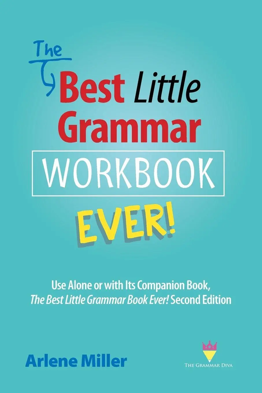 Cover: 9780991167456 | The Best Little Grammar Workbook Ever! | Arlene Miller | Taschenbuch