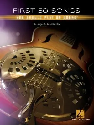 Cover: 9781540067456 | First 50 Songs | You Should Play on Dobro | FRED SOKOLOW | Taschenbuch