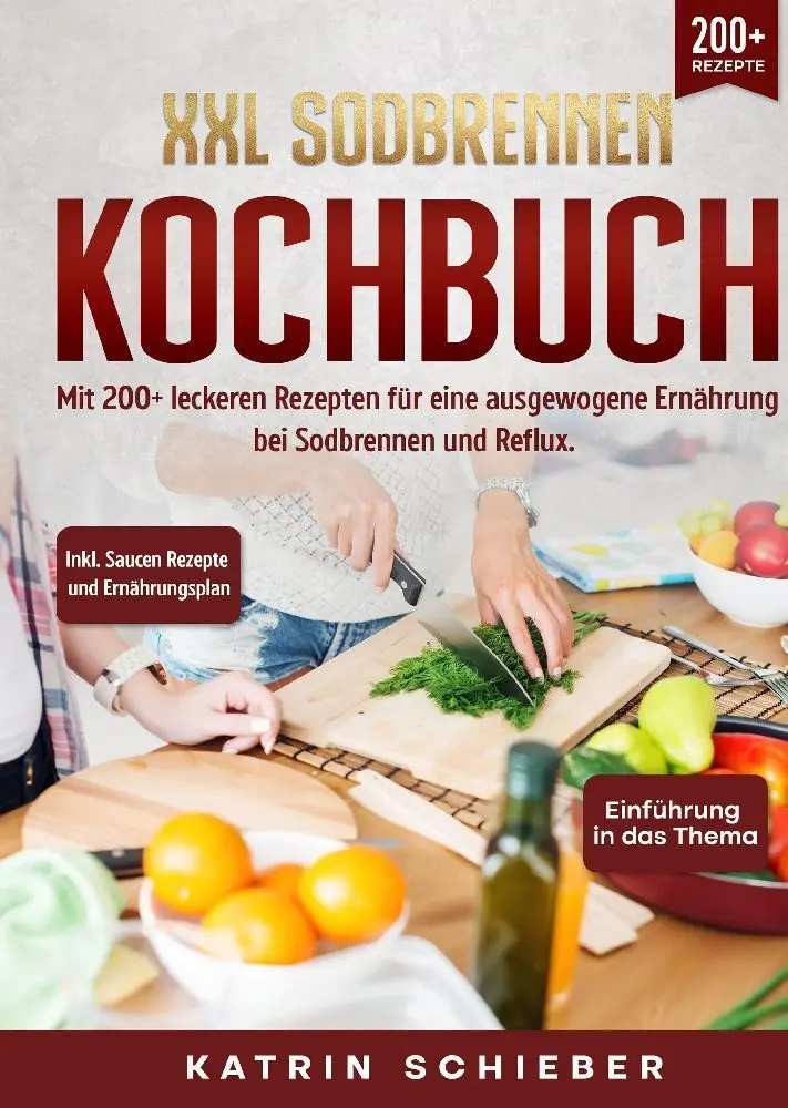 Cover: 9783347987456 | XXL Sodbrennen Kochbuch | Katrin Schieber | Buch | 196 S. | Deutsch