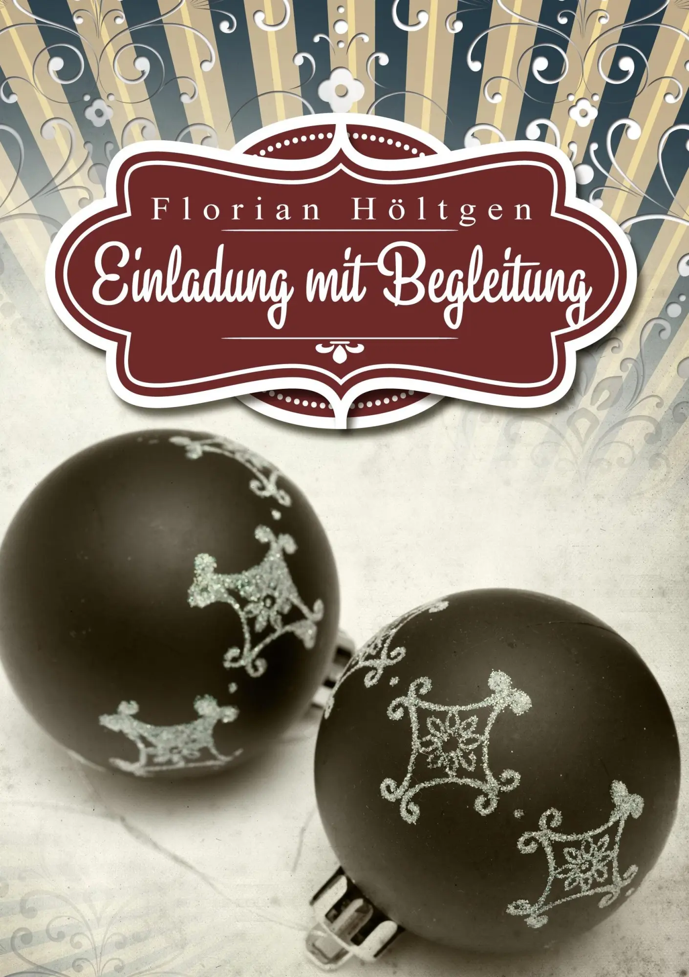 Cover: 9783738657456 | Einladung mit Begleitung | Gay Romance | Florian Höltgen | Taschenbuch