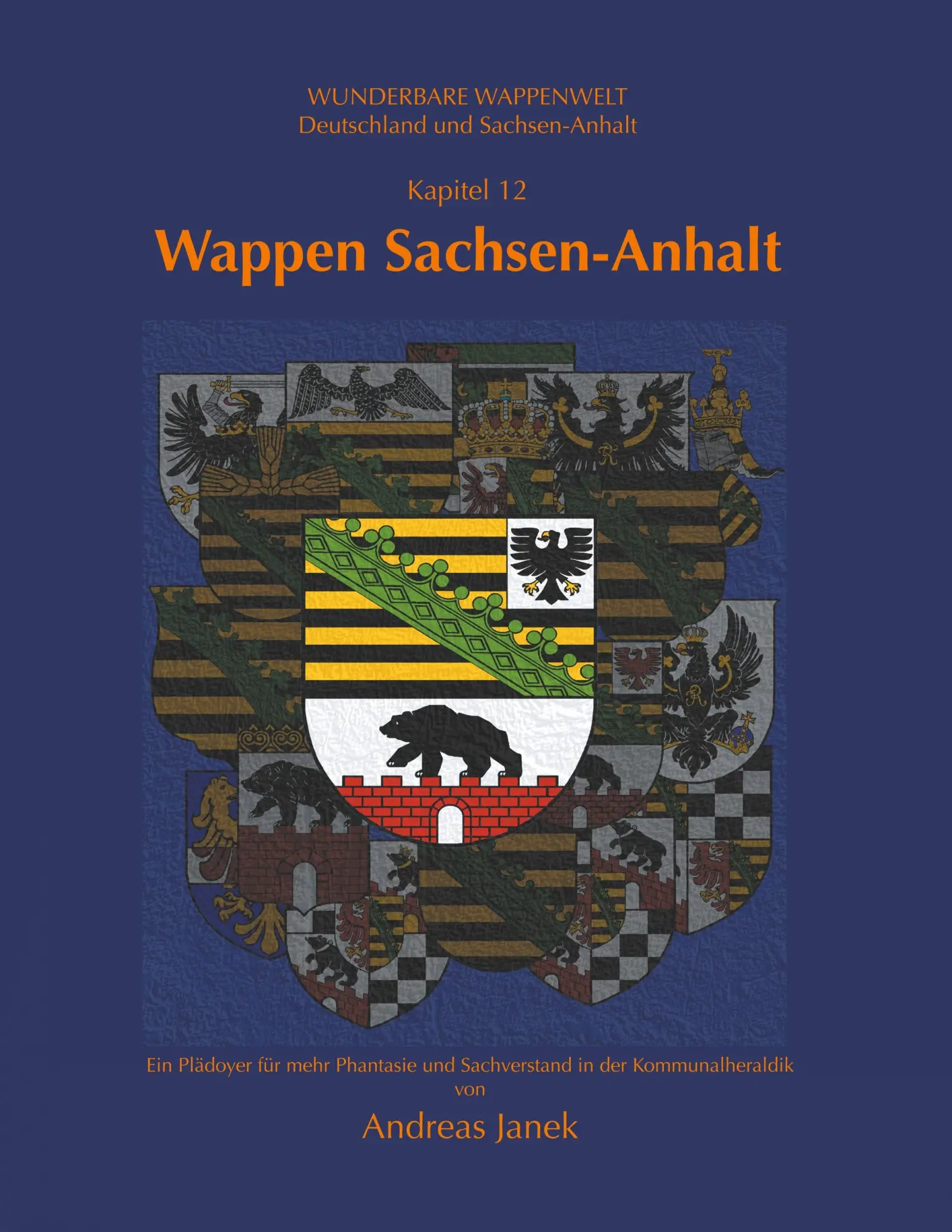 Cover: 9783750437456 | Wappen Sachsen-Anhalt | Wunderbare Wappenwelt | Andreas Janek-Israel