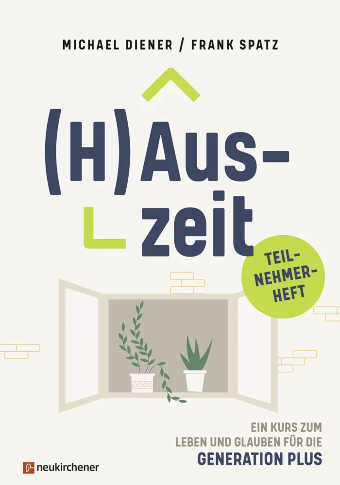 Cover: 9783761567456 | (H)Auszeit - Ein Kurs zum Leben und Glauben für die Generation PLUS