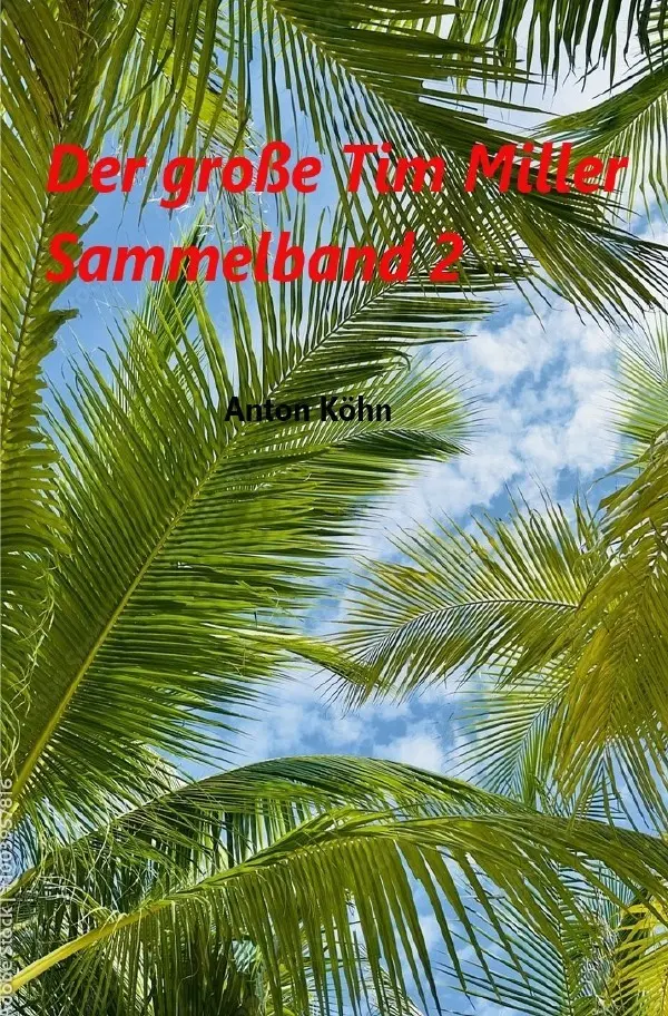 Cover: 9783819077456 | Der große Tim Miller Sammelband 2 | DE | Anton Köhn | Taschenbuch