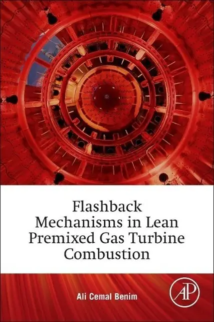 Cover: 9780128007556 | Flashback Mechanisms in Lean Premixed Gas Turbine Combustion | Buch