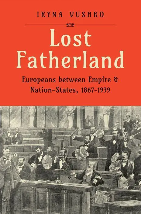 Cover: 9780300267556 | Lost Fatherland | Iryna Vushko | Buch | Einband - fest (Hardcover)