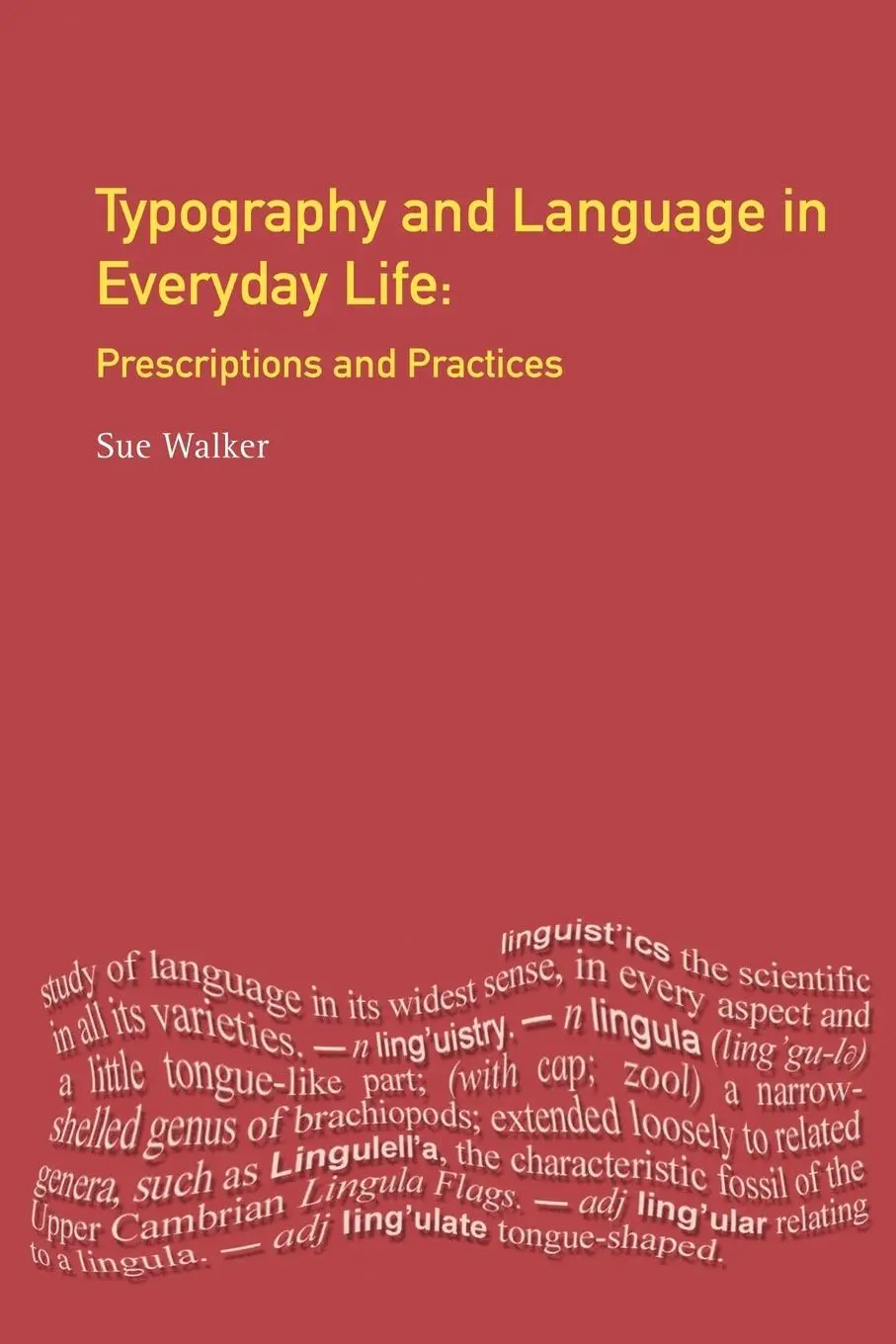 Cover: 9780582357556 | Typography &amp; Language in Everyday Life | Prescriptions and Practices