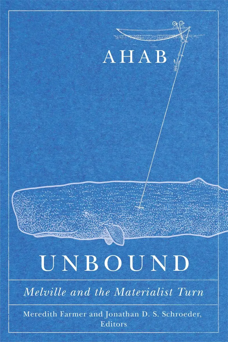 Cover: 9781517907556 | Ahab Unbound | Melville and the Materialist Turn | Schroeder (u. a.)