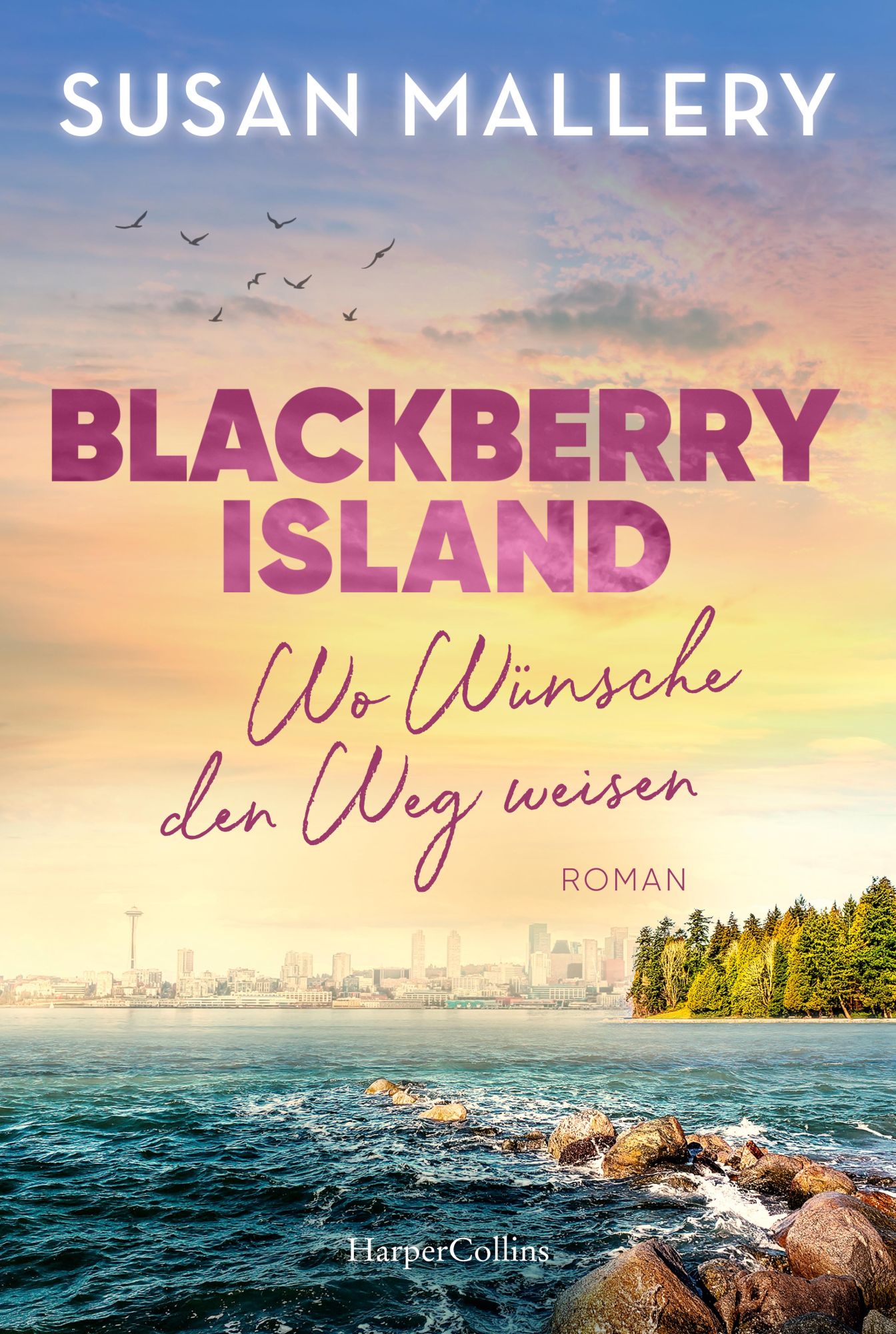Cover: 9783365007556 | Blackberry Island - Wo Wünsche den Weg weisen | Susan Mallery | Buch
